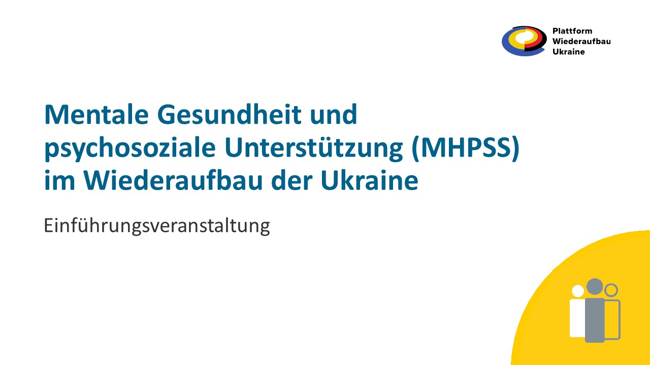 MHPSS als Querschnittsthema im Wiederaufbau mitdenken